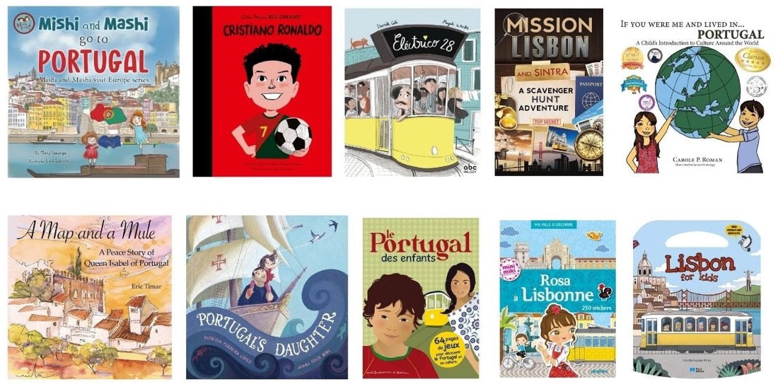 Covers of 10 kids books about Portugal and Lisbon, including Mishi and Mashi Go to Portugal, Eléctrico 28 and Lisbon for Kids